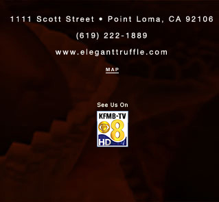 1111 Scott Street, Point Loma, CA 92106 (619) 222-1889 www.eleganttruffle.com